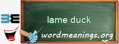 WordMeaning blackboard for lame duck